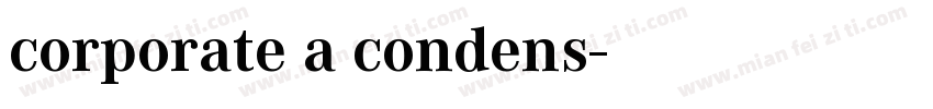 corporate a condens字体转换